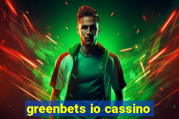 greenbets io cassino